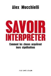 Savoir interpréter