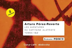 Le capitaine Alatriste ; Les bûchers de Bocanegra