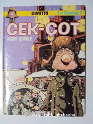 Cek-çot, agent double