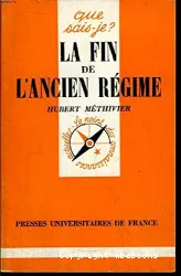 La fin de l'Ancien Régime