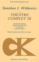 Théâtre complet. III