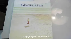 Grands rêves