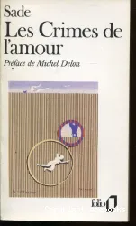 Les Crimes de l'amour nouvelles héroïques et tragiques précédées d'une Idée sur les romans