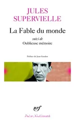 La Fable du monde; Oublieuse mémoire