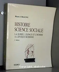 Histoire science sociale: La Durée, l'espace et l'homme à l'époque moderne