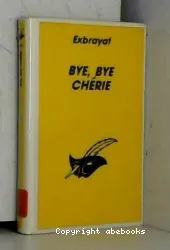 Bye, bye chérie