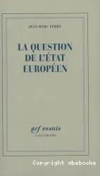 La Question de l'Etat européen