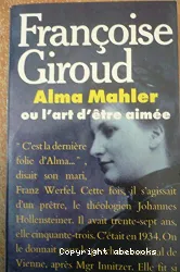 Alma Mahler ou l'art d'être aimée