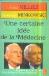 Une certaine idée de la Médecine