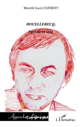 Houellebecq, sperme et sang