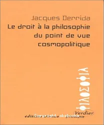 Le Droit à la philosophie du point de vue cosmopolitique