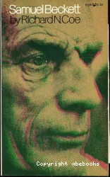 Samuel Beckett : [roman, théâtre, images, acteurs, mises en scène, voix, musiques]