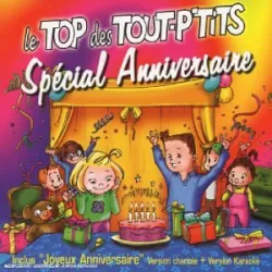 Le Top des tout-p'tits, spécial anniversaire