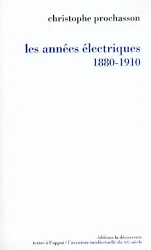 Les Années électriques: 1880-1910