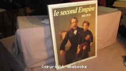 Le Second Empire : 1852-1870