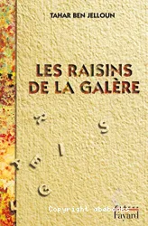 Les Raisins de la galère : roman