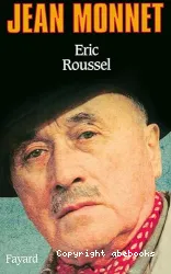 Jean Monnet : 1888-1979