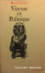 Vitesse et politique: essai de dromologie