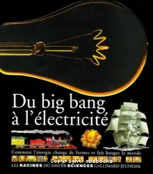 Du big bang à l'électricité