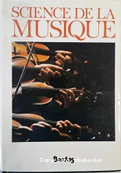 Science de la musique : Technique, Formes, Instruments: L - Z