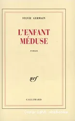 L'Enfant méduse : roman