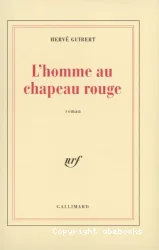 L'Homme au chapeau rouge : roman