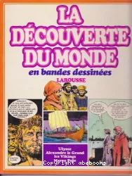 Ulysse; Alexandre le Grand; Les Vikings; Marco Polo