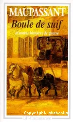 Boule de suif et autres histoires de guerre