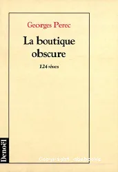 La Boutique obscure : 124 rêves