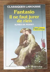 Fantasio; Il ne faut jurer de rien