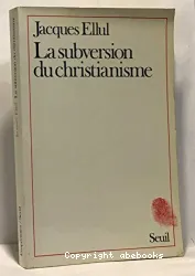 La subversion du christianisme