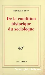 De la condition historique du sociologue