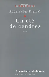 Un Eté de cendres : récit