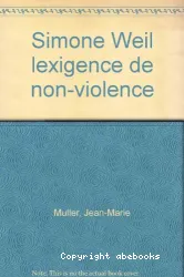 Simone Weil: l'exigence de non-violence
