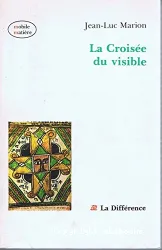 La Croisée du visible