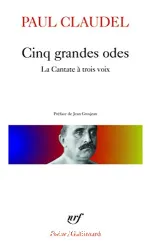 Cinq grandes odes; Processionnal pou saluer le siècle nouveau; La Cantate à trois voix