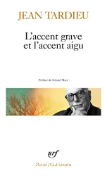 L'Accent grave et l'accent aigu : poèmes 1976-1983