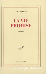 La Vie promise : poèmes