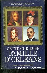 Cette curieuse Famille d'Orléans