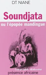 Soundjata ou L'épopée mandingue