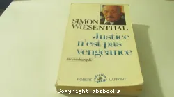 Justice n'est pas vengeance: Une autobiographie