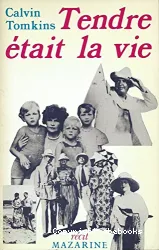 Tendre était la vie