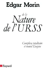 De la nature de l'URSS: Complexe totalitaire et nouvel empire