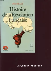 Histoire de la Révolution française. 2