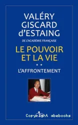 Le pouvoir et la vie. 2, L'affrontement