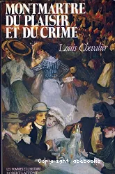 Montmartre du plaisir et du crime