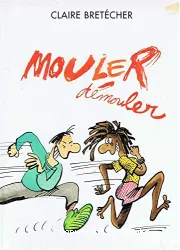 Mouler, démouler