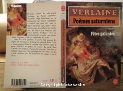 Poèmes saturniens suivi de Fêtes galantes