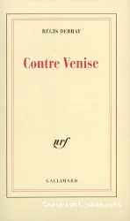 Contre Venise