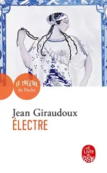 Electre. Pièce en deux actes